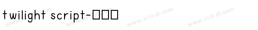 twilight script字体转换